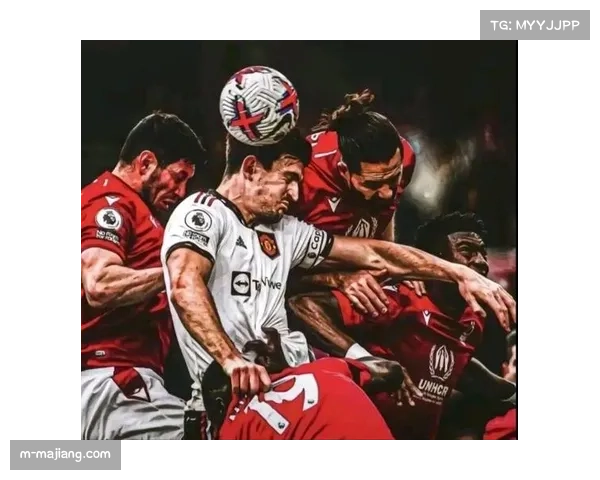 曼联马奎尔红牌停赛三场 后防线排兵布阵面临严峻考验